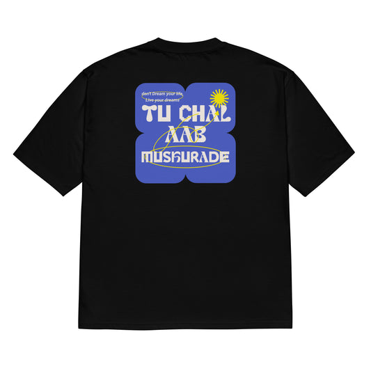 TU CHAL AAB MUSKURADE Oversized heavyweight t-shirt